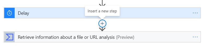 Hovering over the arrow between the Delay and VirusTotal steps causes the Insert a new step button to appear